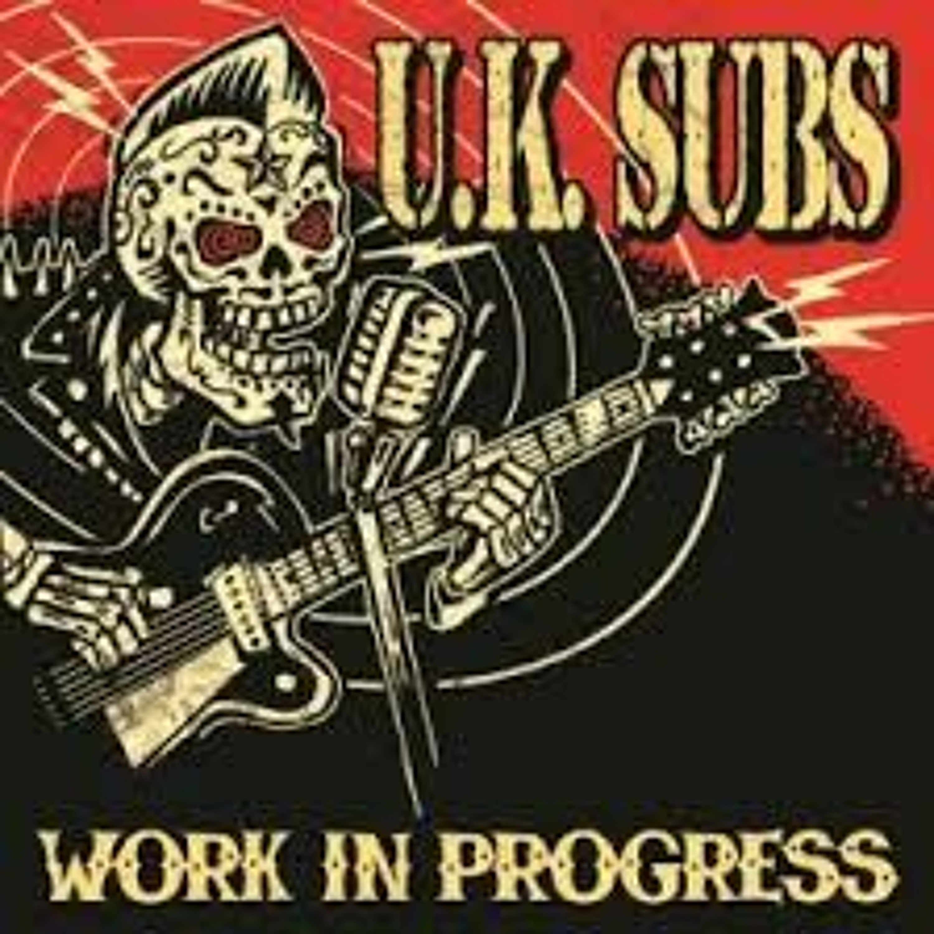 UK Subs Work In Progress