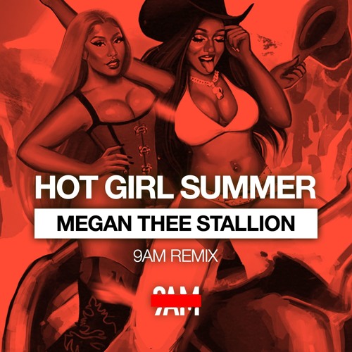 Megan Thee Stallion - Hot Girl Summer (9AM Remix) Ft. Nicki Minaj & Ty Dolla $ign