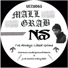 Mall Grab - I've Always Liked Grime (Common Underground Remix X JLR Oochie Wally Edit) *#1 HYPEDDIT