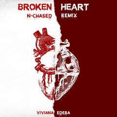 Broken Heart (N - Chased Remix)
