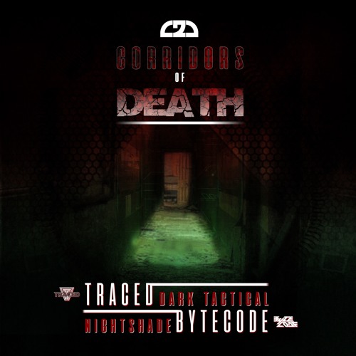 Traced & Bytecode - Dark Tactical. (CORRIDORS OF DEATH)