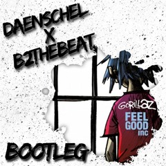 Gorillaz - Feel Good (Daenschel X B2theBeat Bootleg) FREE DOWNLOAD