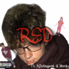 RED Ft. K. Delinquent x Moody (Prod. mathiastyner)