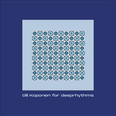 Guest mix #69 Olli Koponen for Deeprhythms