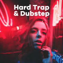 Dubstep/Hardtrap