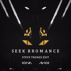 Avicii (Tim Berg) - Seek Bromance (Steve Tronex Tribute Trap Edit)