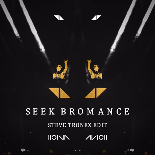 Avicii (Tim Berg) - Seek Bromance (Steve Tronex Tribute Trap Edit)