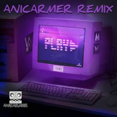 K-391 - Play (Anicarmer Remix)