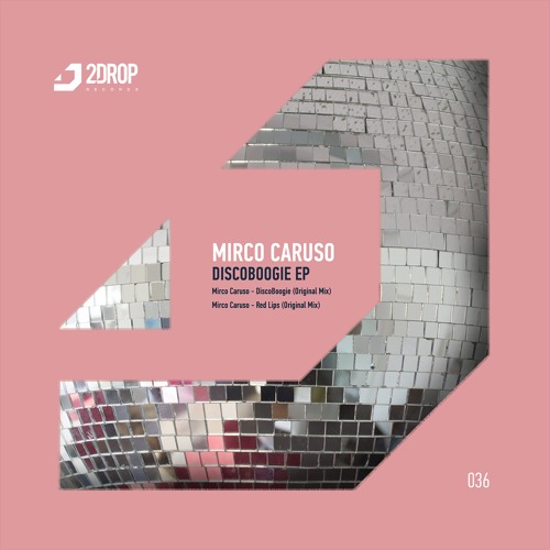 Mirco Caruso - DiscoBoogie (Original Mix) [2Drop Records]