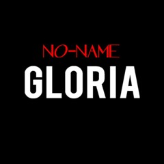 NO-NAME-GLORIA
