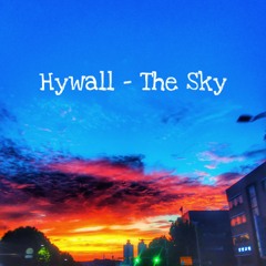 Hywall - The Sky
