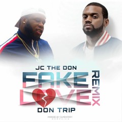 JC The Don ft. Don Trip - Fake Love