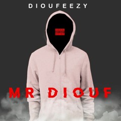 DIOUFEEZY - Mr Diouf (ProdBy TrapLyss)