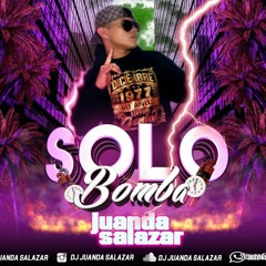 SET DE SOLO BOMBAS EXCLUSIVO DJ juanda Salazar 2019