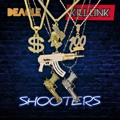 Shooters (feat. Kill Link)
