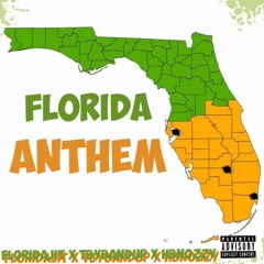 Florida Anthem Ft. TBYBandUp X HB Nozzy  (Karli Musik)