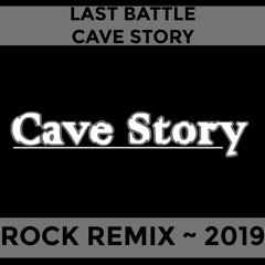 Last Battle (Cave Story) — Rock Remix (2019 Ver.)