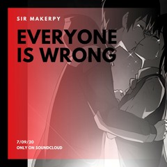 SirUwu - Everyone is wrong (Original Mix)