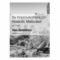 Paul Schoenfeld - Six Improvisations on Hassidic Melodies: I. Ufaratsta