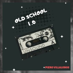 Old School 1.0 [ Villalobos Edition 2k19 ]