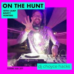 On The Hunt With Camp Booty Hunters // Disco & Booty House // Burning Man 2019