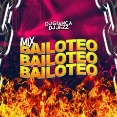 Mix Bailoteo!! - Dj Gianca x Dj Jezz Part 1