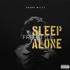 Sleep Alone Freestyle {unmastered} (prob by Eem Triplin) engineered by The Vault Studio