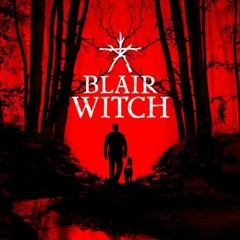 Blair Witch Original Soundtrack - Prologue