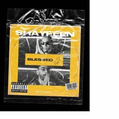 Shayfeen - BLESSED
