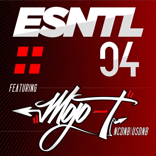 ESNTL :: 04 ft. Mojo-T [NCDNB|USDNB]