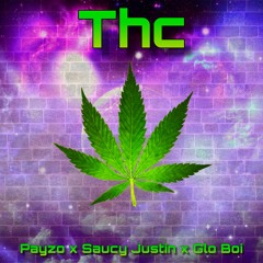 Thc (feat. Saucy Justin) (Prod. By Glo Boi)