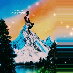 Make Out Hill (Prod. ajsounds)