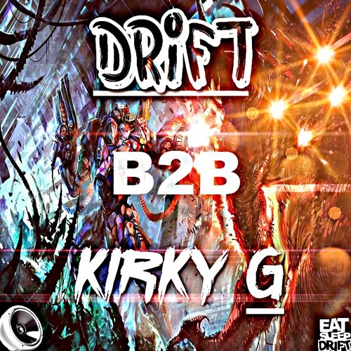 Dj Drift B2b Kirky G Session 3 Track List In Description By