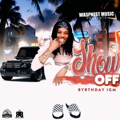 BYRTHDAY IGM - SHOW OFF(RAW)