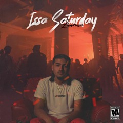 Issa Saturday (prod. Whateverwil)