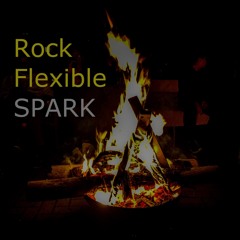 Spark - Rock Flexible