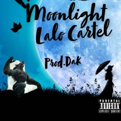Moonlight- Lalo Cartel Prod.Dak
