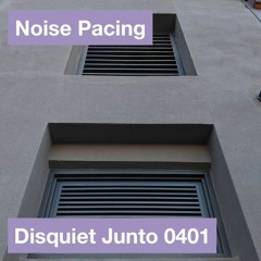 Noise Pacing disquiet0401 (Version)