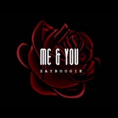 Me & You