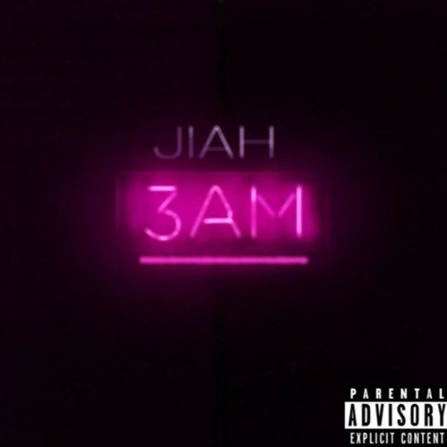 JIAH - 3 AM