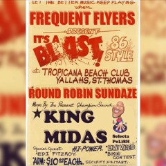 ROUND ROBIN SUNDAZE @DJPOLISH (KING MIDAS)