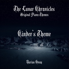 TLC - Original Piano Theme’s - Cinder’s Theme