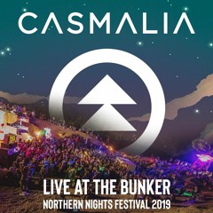 Casmalia Live @ The Bunker – Northern Nights Music Festival 2019
