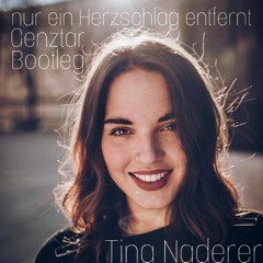 Tina Naderer - Nur ein Herzschlag entfernt (Genztar Bootleg)