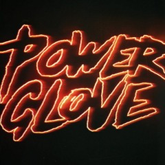 Droppin'Jem$z "Power Glove"