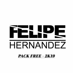 PACK FREE -  FELIPE HERNANDEZ 2K19
