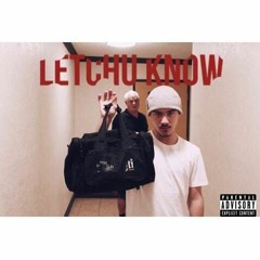 ERRY800 - "LETCHU' KNOW"