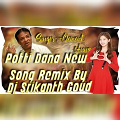 Potti Dana New Song Singer Clement Anna Remix By Dj Srikanth Goud.mp3