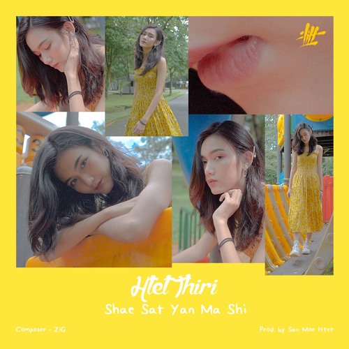 Htet Thiri - Shae Sat Yan Ma Shi