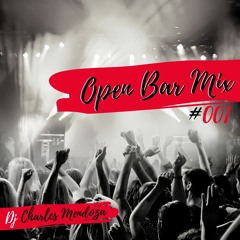 Open Bar Mix [The Scientist] - Dj Charles Mendoza